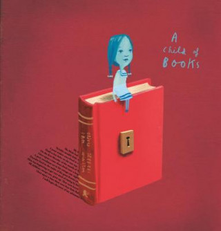 Carte A Child of Books Oliver Jeffers