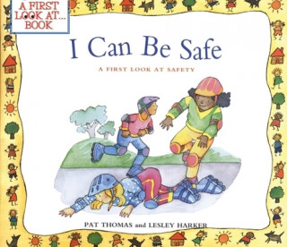 Książka I Can Be Safe Pat Thomas