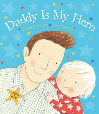 Kniha Daddy Is My Hero Dawn Richards