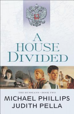 Kniha A House Divided Michael Phillips