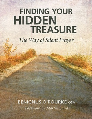 Kniha Finding Your Hidden Treasure Benignus O'rourke