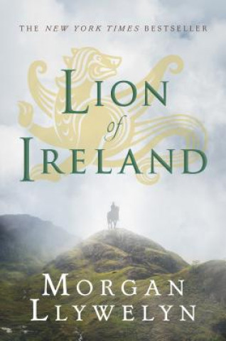 Kniha Lion of Ireland Morgan Llywelyn