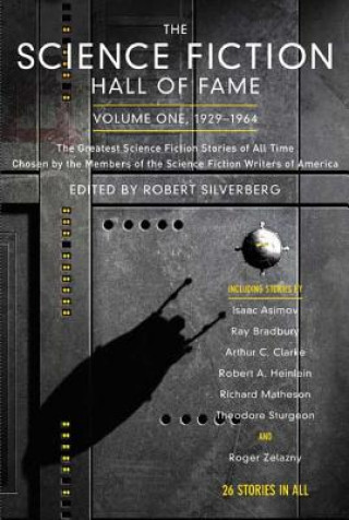 Könyv The Science Fiction Hall of Fame, 1929-1964 Robert Silverberg