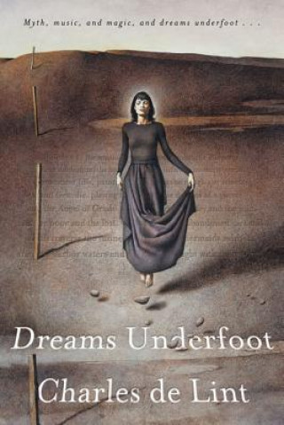 Книга DREAMS UNDERFOOT Charles de Lint