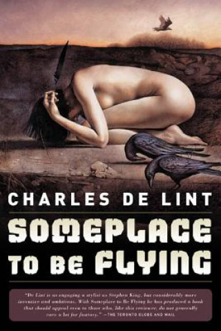 Carte Someplace to Be Flying Charles de Lint