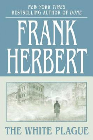 Knjiga The White Plague Frank Herbert