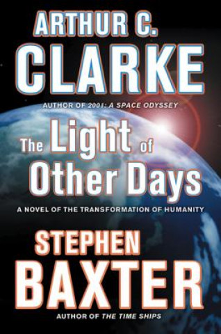 Könyv The Light of Other Days Arthur C. Clarke