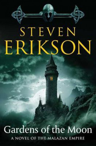 Kniha GARDENS OF THE MOON Steven Erikson