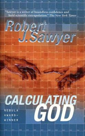 Kniha Calculating God Robert James Sawyer