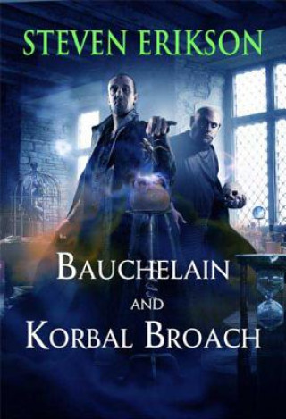 Книга BAUCHELAIN & KORBAL BROACH Steven Erikson