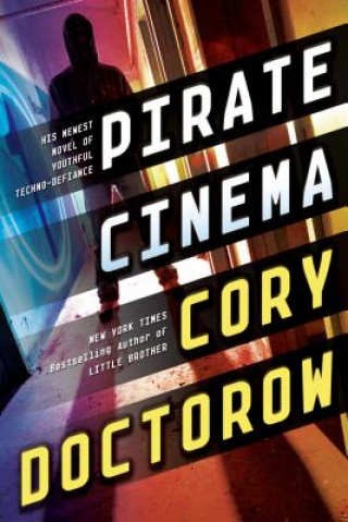 Kniha Pirate Cinema Cory Doctorow