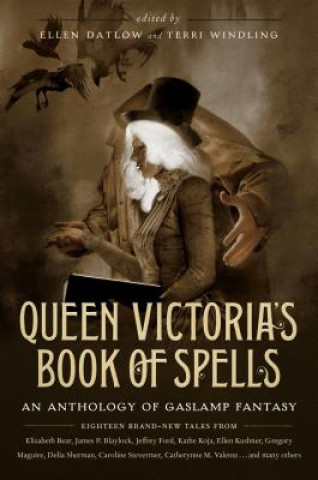 Книга Queen Victoria's Book of Spells Ellen Datlow