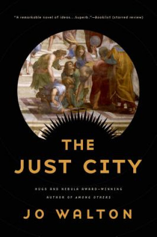 Livre The Just City Jo Walton