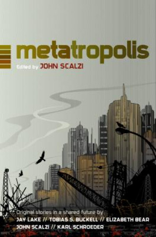 Kniha Metatropolis John Scalzi