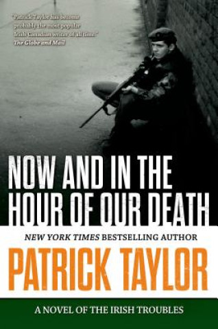 Kniha Now and in the Hour of Our Death Patrick Taylor