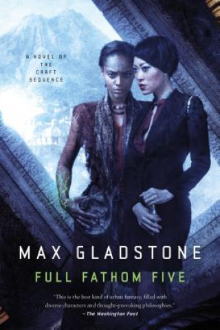Kniha Full Fathom Five Max Gladstone