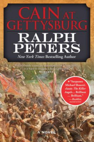 Buch Cain at Gettysburg Ralph Peters