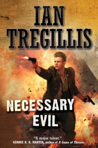 Könyv Necessary Evil Ian Tregillis