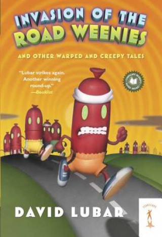 Kniha Invasion of the Road Weenies David Lubar