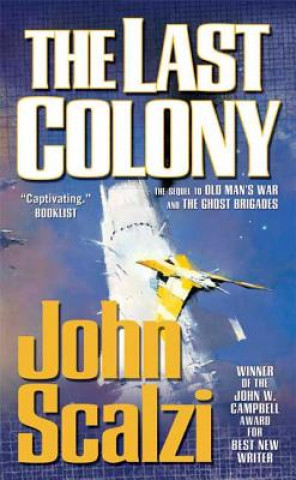 Kniha Last Colony John Scalzi