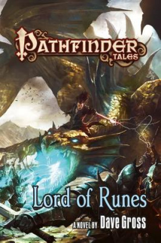 Kniha Pathfinder Tales: Lord of Runes Dave Gross