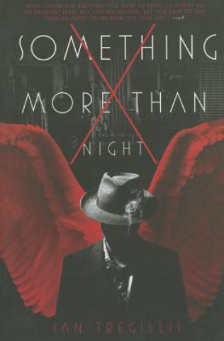 Book Something More Than Night Ian Tregillis
