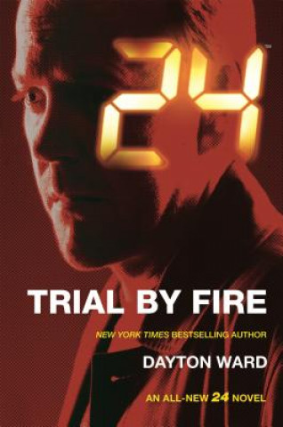 Kniha 24: Trial by Fire Dayton Ward