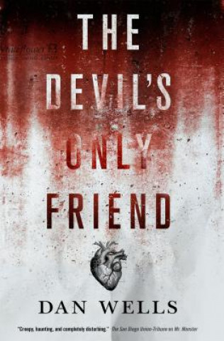 Kniha The Devil's Only Friend Dan Wells