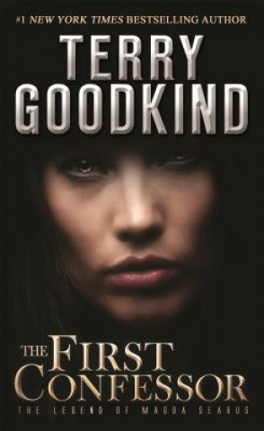 Kniha FIRST CONFESSOR Terry Goodkind