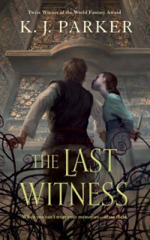 Carte The Last Witness K J Parker