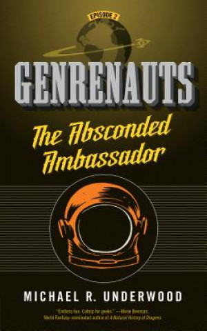 Könyv Absconded Ambassador Michael R. Underwood