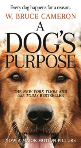 Könyv Dog's Purpose W. Bruce Cameron