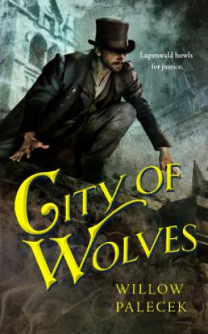 Könyv City of Wolves Willow Palecek