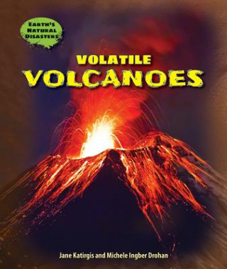 Kniha Volatile Volcanoes Jane Katirgis