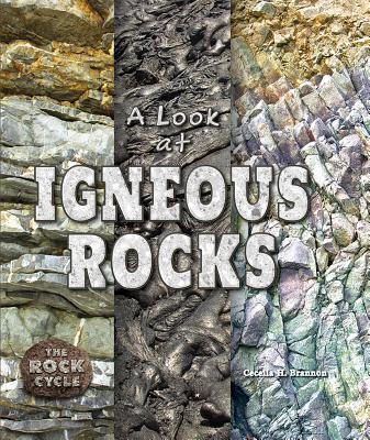 Knjiga A Look at Igneous Rocks Cecelia H. Brannon