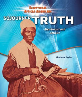 Knjiga Sojourner Truth Charlotte Taylor
