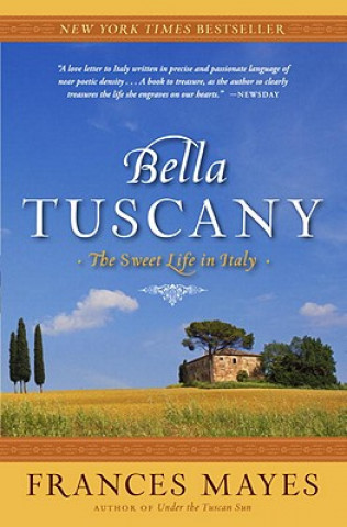 Livre Bella Tuscany Frances Mayes