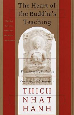 Książka The Heart of the Buddha's Teaching Thich Nhat Hanh