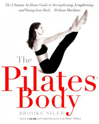 Book Pilates Body Brooke Siler