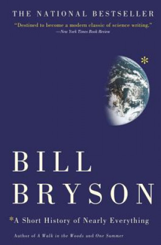 Carte A Short History of Nearly Everything Bill Bryson