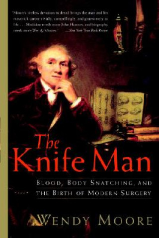 Könyv The Knife Man Wendy Moore