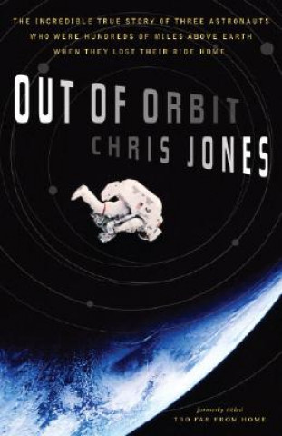 Kniha Out of Orbit Chris Jones