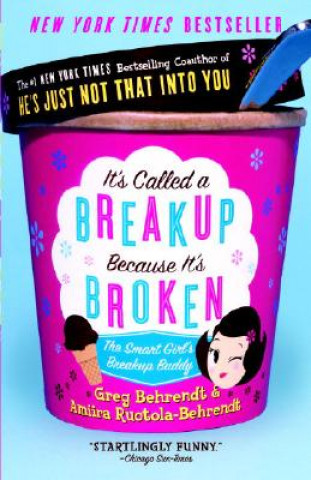 Carte It's Called a Breakup Because It's Broken Greg Behrendt