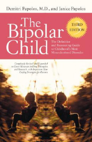 Carte The Bipolar Child Demitri F. Papolos