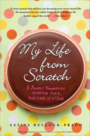 Kniha My Life from Scratch Gesine Bullock-prado