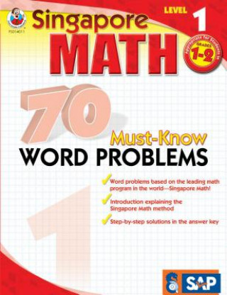 Könyv Singapore Math 70 Must-Know Word Problems, Level 1 Singapore Asian Publishers