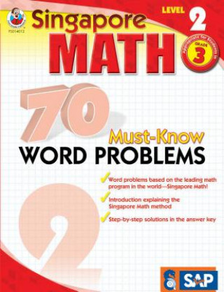 Kniha Singapore Math 70 Must-Know Word Problems, Level 2 Frank Schaffer Publications