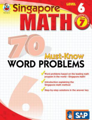 Carte Singapore Math 70 Must-Know Word Problems, Level 6 Frank Schaffer Publications