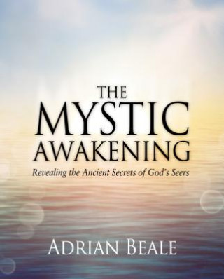 Kniha MYSTIC AWAKENING THE Adrian Beale