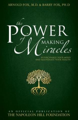 Book Power Of Making Miracles, The Arnold Fox